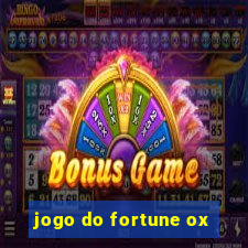 jogo do fortune ox